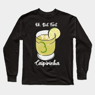 Caipirinha, Brazilian Long Sleeve T-Shirt